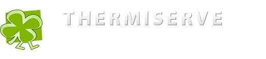 Thermiserve - La performance énergétique préservée